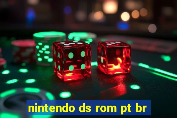 nintendo ds rom pt br